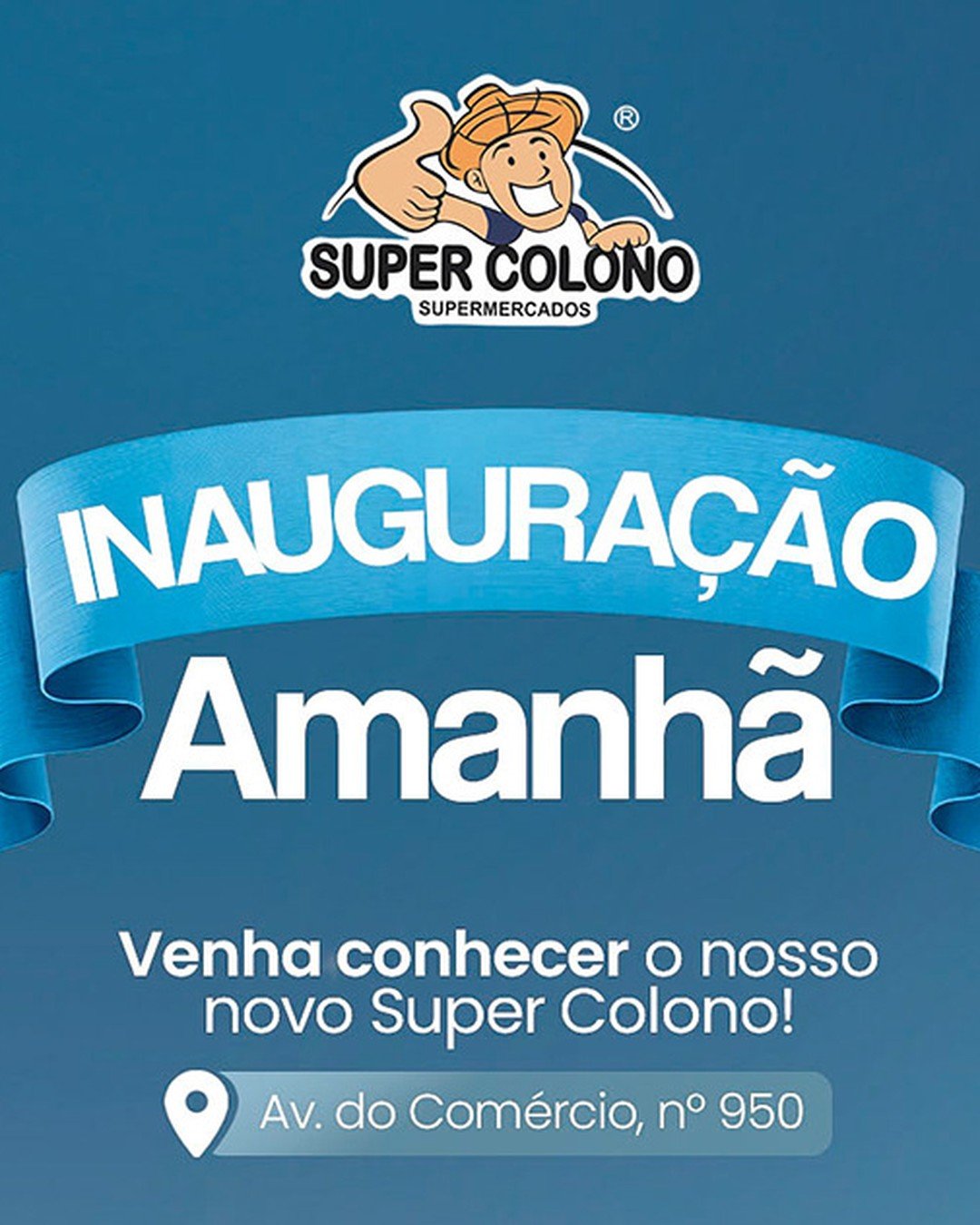 Peça de eventos para Super Colono — Inauguração Super Colono
